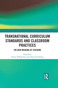 Imagen de portada: Transnational Curriculum Standards and Classroom Practices 1st edition 9781138087491