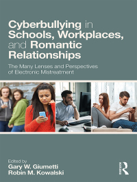 Cover image: Cyberbullying in Schools, Workplaces, and Romantic Relationships 1st edition 9781138087156