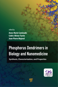 Imagen de portada: Phosphorous Dendrimers in Biology and Nanomedicine 1st edition 9789814774338