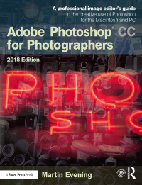 Cover image: Adobe Photoshop CC for Photographers 2018 1st edition 9781138086753