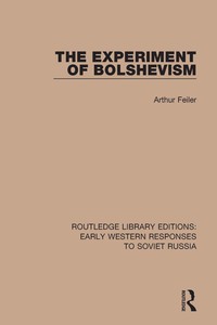 Immagine di copertina: The Experiment of Bolshevism 1st edition 9781138085282