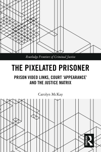 Imagen de portada: The Pixelated Prisoner 1st edition 9781138085107