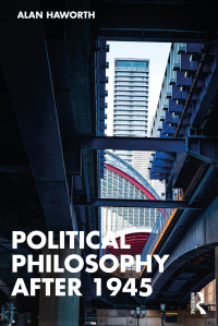 Cover image: Political Philosophy After 1945 1st edition 9781138084667