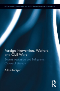 Immagine di copertina: Foreign Intervention, Warfare and Civil Wars 1st edition 9781138084575