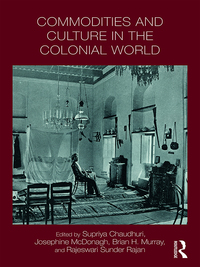 Omslagafbeelding: Commodities and Culture in the Colonial World 1st edition 9780367890117