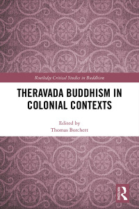 Omslagafbeelding: Theravada Buddhism in Colonial Contexts 1st edition 9781138084278
