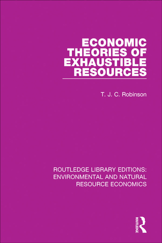 Cover image: Economic Theories of Exhaustible Resources 1st edition 9781138083578