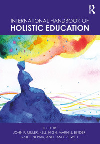 Cover image: International Handbook of Holistic Education 1st edition 9781138082656