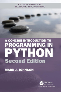 表紙画像: A Concise Introduction to Programming in Python 2nd edition 9781138082557