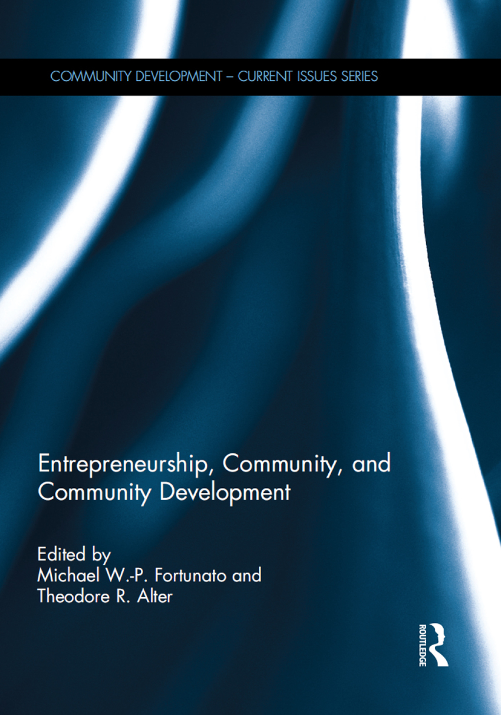 Entrepreneurship, Community, and Community Development 1st Edition