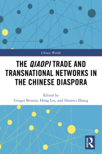 Immagine di copertina: The Qiaopi Trade and Transnational Networks in the Chinese Diaspora 1st edition 9781138081062