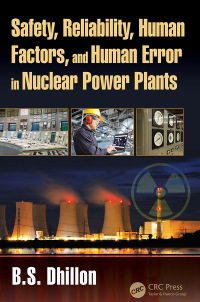 Cover image: Safety, Reliability, Human Factors, and Human Error in Nuclear Power Plants 1st edition 9781138080997