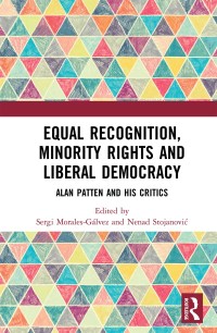 Imagen de portada: Equal Recognition, Minority Rights and Liberal Democracy 1st edition 9781138080782