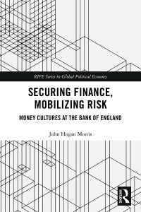 Imagen de portada: Securing Finance, Mobilizing Risk 1st edition 9781138080676