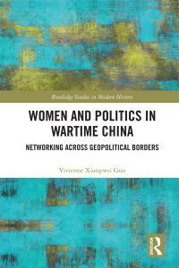 Imagen de portada: Women and Politics in Wartime China 1st edition 9780367664220