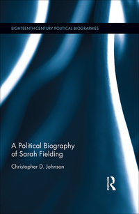 Cover image: A Political Biography of Sarah Fielding 1st edition 9780367875930