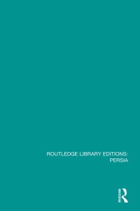 Cover image: Routledge Library Editions: Persia 1st edition 9781138054820