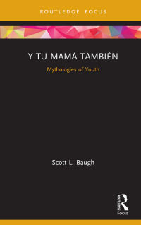 Immagine di copertina: Y Tu Mamá También 1st edition 9781032177397