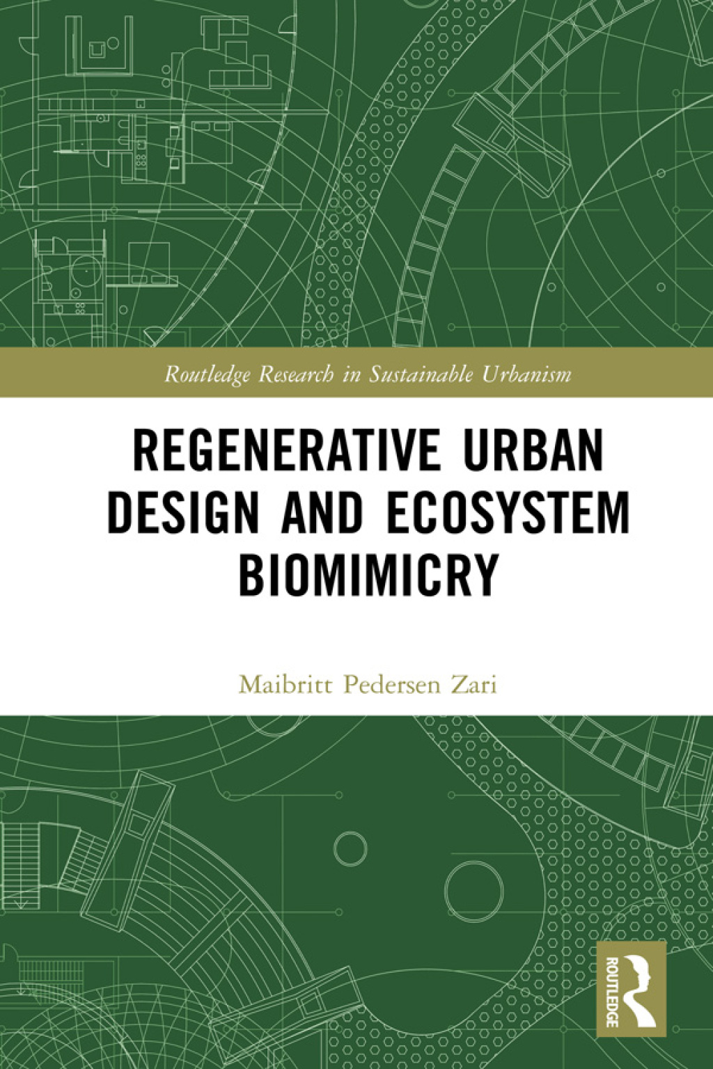 Regenerative Urban Design and Ecosystem Biomimicry 1st Edition