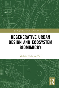 Cover image: Regenerative Urban Design and Ecosystem Biomimicry 1st edition 9780367855826