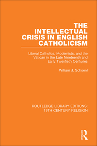 Imagen de portada: The Intellectual Crisis in English Catholicism 1st edition 9781138078987