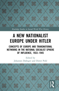 Cover image: A New Nationalist Europe Under Hitler 1st edition 9781138078956