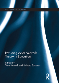 Cover image: Revisiting Actor-Network Theory in Education 1st edition 9781138078703