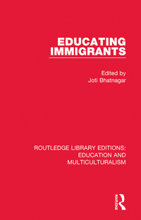 Cover image: Educating Immigrants 1st edition 9781138080355