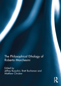 Cover image: The Philosophical Ethology of Roberto Marchesini 1st edition 9781138071001