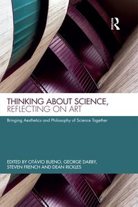 Cover image: Thinking about Science, Reflecting on Art 1st edition 9781032569864