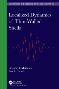 صورة الغلاف: Localized Dynamics of Thin-Walled Shells 1st edition 9781138069749