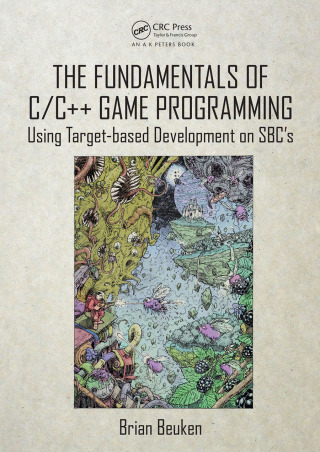 Cover image: The Fundamentals of C/C++ Game Programming 1st edition 9781498788748