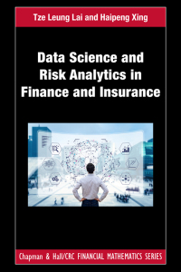 Cover image: Data Science and Risk Analytics in Finance and Insurance 1st edition 9781439839485