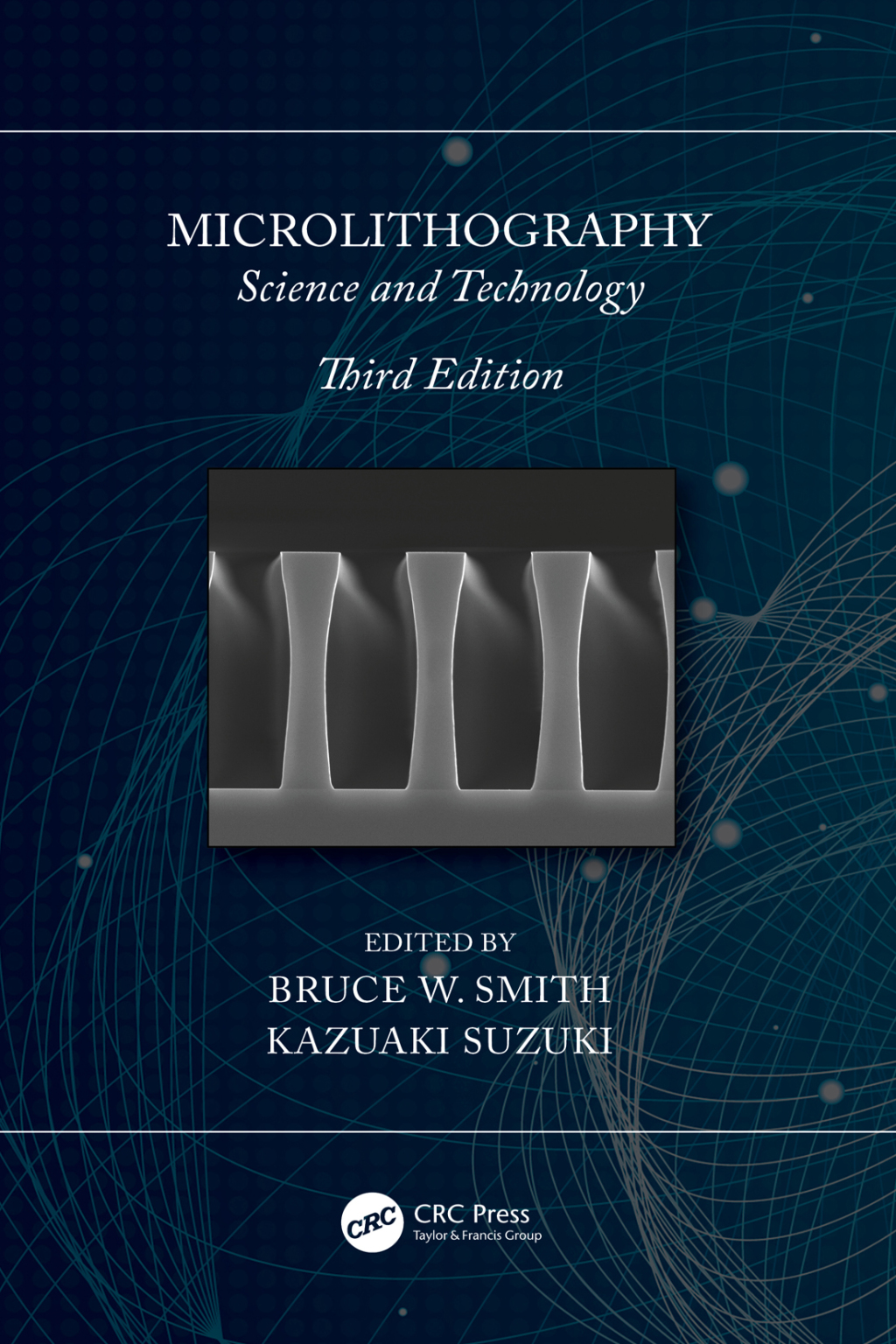 Microlithography Science and Technology 3rd Edition