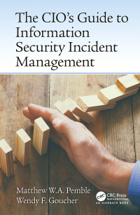 Imagen de portada: The CIO’s Guide to Information Security Incident Management 1st edition 9780367656973
