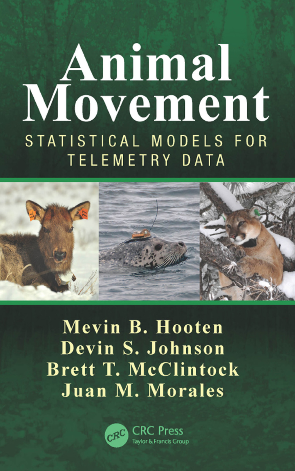 Animal Movement Statistical Models for Telemetry Data 1st Edition