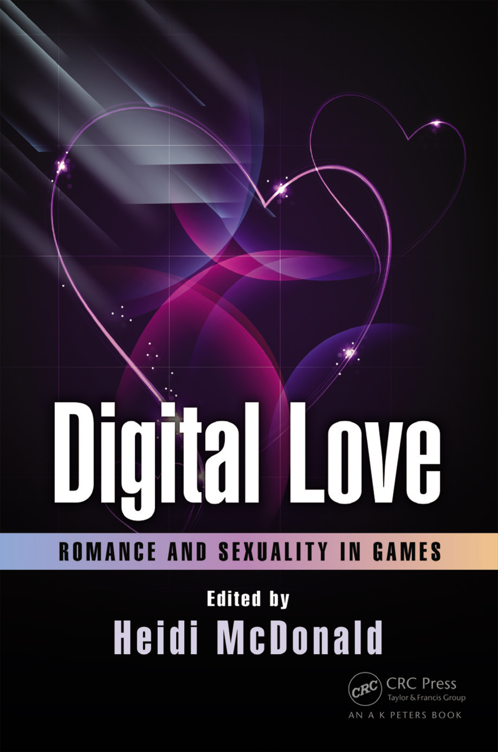 Digital Love Romance and Sexuality in Games 1st Edition