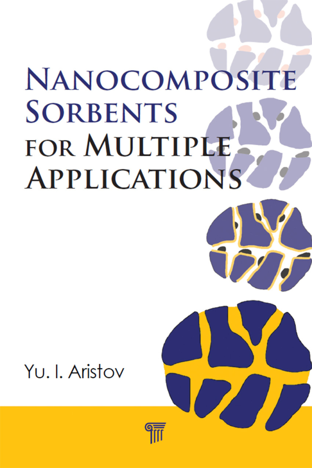 Nanocomposite Sorbents for Multiple Applications 1st Edition