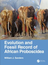صورة الغلاف: Evolution and Fossil Record of African Proboscidea 1st edition 9781482254754