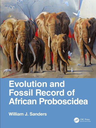 Cover image: Evolution and Fossil Record of African Proboscidea 1st edition 9781482254754