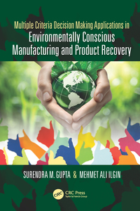 Immagine di copertina: Multiple Criteria Decision Making Applications in Environmentally Conscious Manufacturing and Product Recovery 1st edition 9780367781798