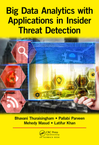 Omslagafbeelding: Big Data Analytics with Applications in Insider Threat Detection 1st edition 9780367657420