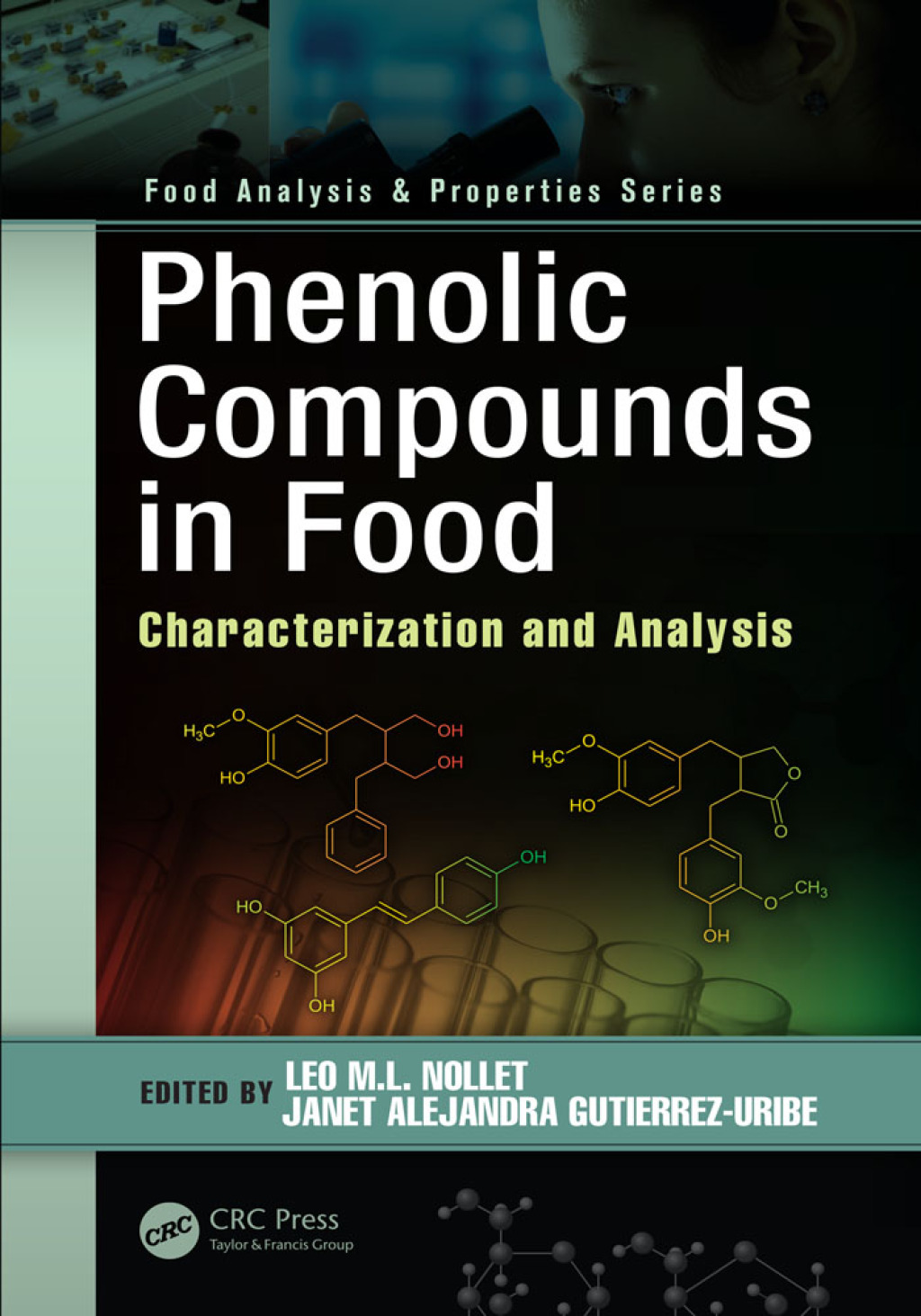 Phenolic Compounds in Food Characterization and Analysis 1st Edition