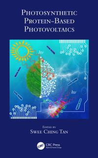 Cover image: Photosynthetic Protein-Based Photovoltaics 1st edition 9781032401782