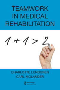 Cover image: Teamwork in Medical Rehabilitation 1st edition 9781498725439