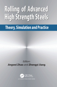 Immagine di copertina: Rolling of Advanced High Strength Steels 1st edition 9781498730310