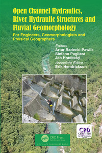 Imagen de portada: Open Channel Hydraulics, River Hydraulic Structures and Fluvial Geomorphology 1st edition 9781498730822