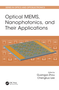 Omslagafbeelding: Optical MEMS, Nanophotonics, and Their Applications 1st edition 9781498741330