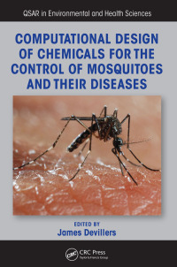 Cover image: Computational Design of Chemicals for the Control of Mosquitoes and Their Diseases 1st edition 9781498741804