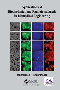 Cover image: Applications of Biophotonics and Nanobiomaterials in Biomedical Engineering 1st edition 9780367781767